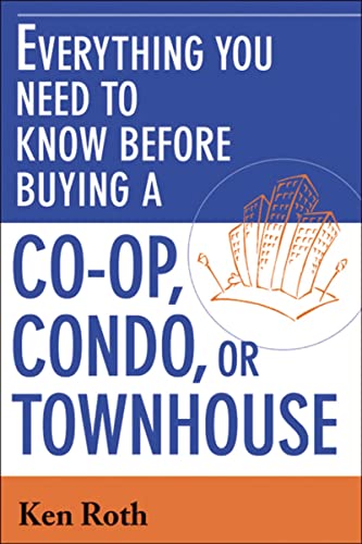 Beispielbild fr Everything You Need to Know Before Buying a Co-Op, Condo, or Townhouse zum Verkauf von Better World Books