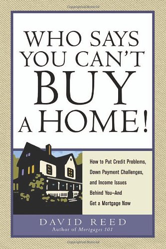 Stock image for Who Says You Cant Buy a Home! for sale by Goodwill