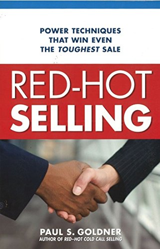 Beispielbild fr Red-Hot Selling: Power Techniques That Win Even the Toughest Sale zum Verkauf von Books From California