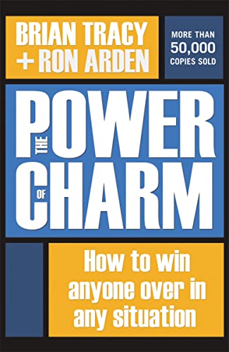 Beispielbild fr The Power of Charm: How to Win Anyone Over in Any Situation zum Verkauf von Dream Books Co.