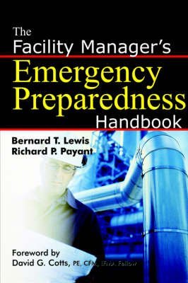 9780814473627: The Facility Manager's Emergency Preparedness Handbook