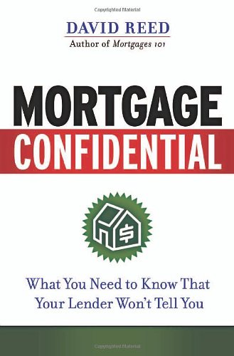 9780814473696: Mortgage Confidential: What You Need to Know That Your Lender Won't Tell You