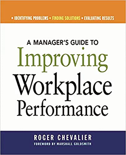 Stock image for A Manager's Guide to Improving Workplace Performance for sale by SecondSale