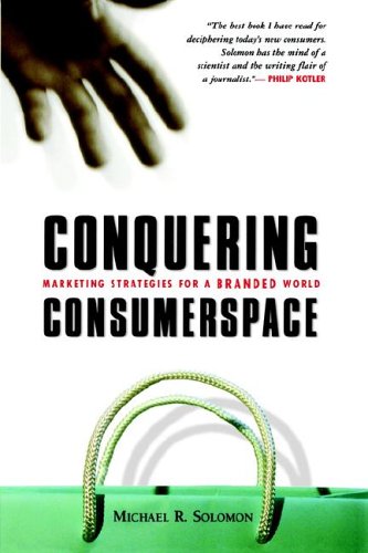 9780814474280: Conquering Consumerspace: Marketing Strategies for a Branded World