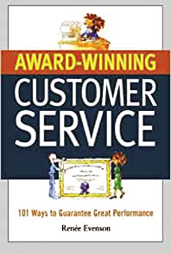 9780814474549: Award Winning Customer Service: 101 Ways to Guarantee Great Performance