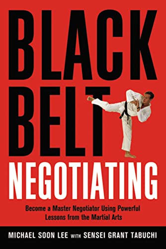 9780814474617: Black Belt Negotiating. Become a Master Negotiator Using Powerful Lessons from the Martial Arts
