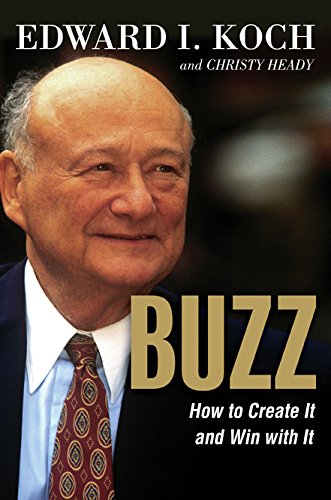 Beispielbild fr Buzz : How to Create It and Win with It zum Verkauf von Better World Books