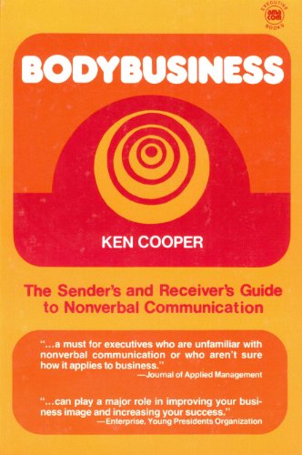 9780814475454: Bodybusiness: The Sender and Receivers Guide to Nonverbal Communication