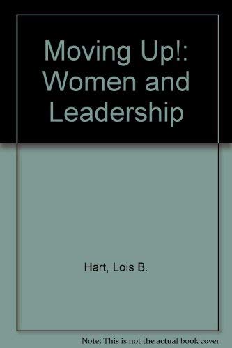 9780814475492: Moving Up!: Women and Leadership