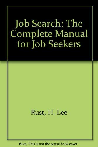 Imagen de archivo de Job Search: The Complete Manual for Job Seekers a la venta por Hawking Books