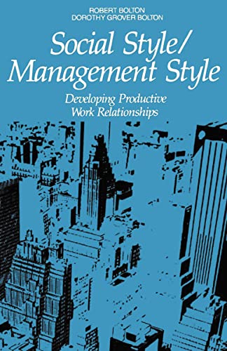 Beispielbild fr Social Style / Management Style: Developing Productive Work Relationships zum Verkauf von Wonder Book