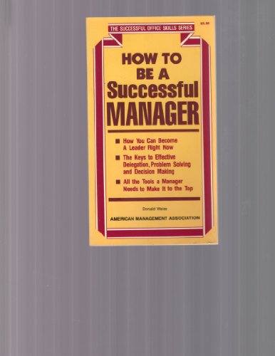 Stock image for How to Be a Successful Manager (SOS) for sale by ThriftBooks-Dallas