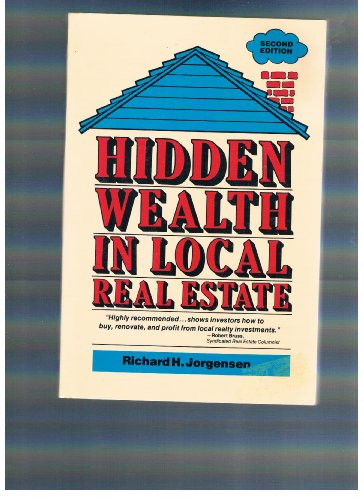 Stock image for Hidden Wealth in Local Real Estate for sale by ThriftBooks-Atlanta