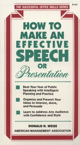 Stock image for How to Make an Effective Speech or Presentation for sale by Better World Books