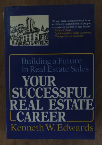 Imagen de archivo de Your Successful Real Estate Career: Building a Future in Real Estate Sales a la venta por Half Price Books Inc.