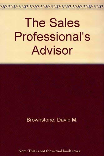 9780814476833: The Sales Professional's Advisor