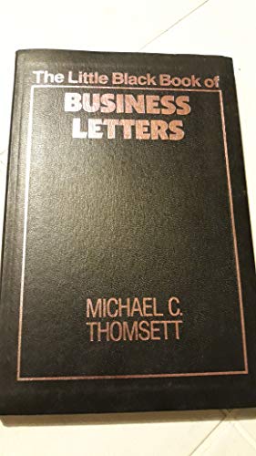 The Little Black Book of Business Letters (9780814476949) by Thomsett, Michael C.