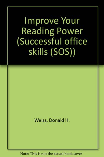 Beispielbild fr Improve Your Reading Power (Successful Office Skills Series) zum Verkauf von Ergodebooks