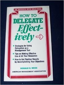 Stock image for How to Delegate Effectively for sale by Better World Books