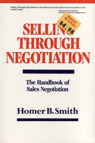 Stock image for Selling Through Negotiation the Handbook for sale by Wonder Book