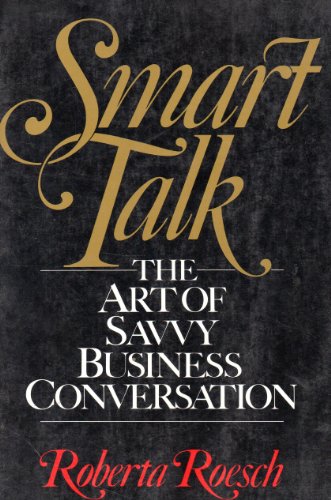 Beispielbild fr Smart Talk : The Art of Savvy Business Conversation zum Verkauf von Better World Books