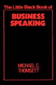 Imagen de archivo de The Little Black Book of Business Speaking a la venta por Wonder Book