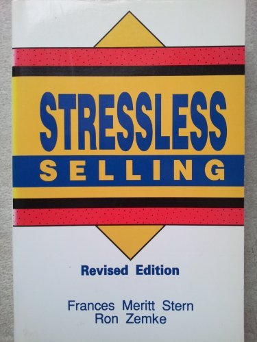 Stressless Selling (9780814477304) by Stern, Frances Meritt; Zemke, Ron