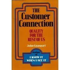 Stock image for The Customer Connection: Quality for the Rest of Us for sale by Wonder Book