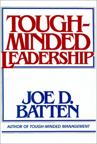 9780814477618: Tough Minded Leadership