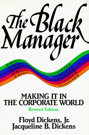 

The Black Manager: Making It in the Corporate World