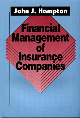 Financial Management of Insurance Companies (9780814477816) by Hampton, John J.