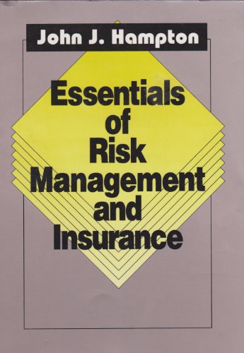 Essentials of Risk Management and Insurance (9780814477823) by Hampton, John J.