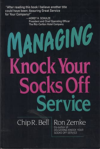 Stock image for Managing Knock Your Socks Off Service (Knock Your Socks Off Series) for sale by SecondSale