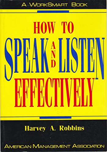 Beispielbild fr How to Speak and Listen Effectively (Worksmart S.) zum Verkauf von WorldofBooks