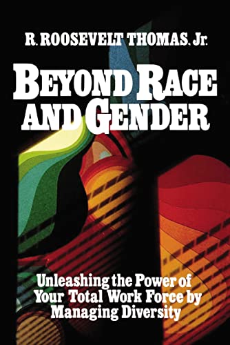 9780814478073: Beyond Race and Gender: Unleashing the Power of Your Total Workforce by Managing Diversity