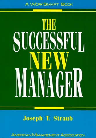 Stock image for The Successful New Manager (Worksmart Series) for sale by Wonder Book