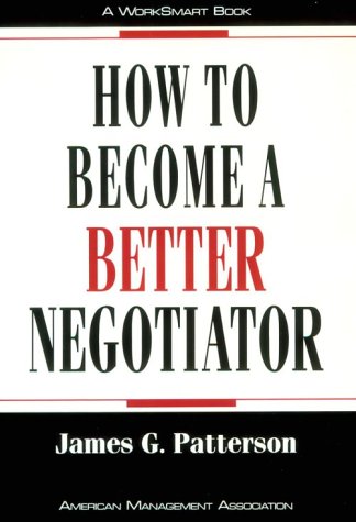 Stock image for How to Become a Better Negotiator for sale by Better World Books: West