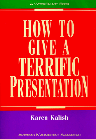 Beispielbild fr How to Give a Terrific Presentation (Worksmart Series) zum Verkauf von Wonder Book