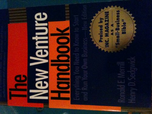 Beispielbild fr The New Venture Handbook : Everything You Need to Know to Start and Run Your Own Business zum Verkauf von Better World Books: West