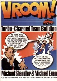 Vroom!: Turbo-Charged Team Building (9780814479001) by Shandler, Michael; Egan, Michael