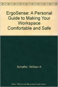 Beispielbild fr ErgoWise: A Personal Guide to Making Your Workspace Comfortable and Safe zum Verkauf von dsmbooks