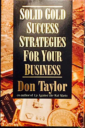 Beispielbild fr Solid Gold Success Strategies for Your Business zum Verkauf von Better World Books