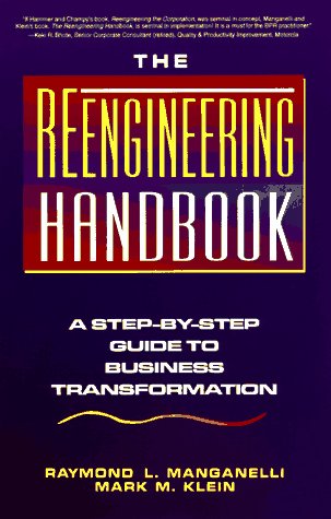 Beispielbild fr The Reengineering Handbook : A Step-by-Step Guide to Business Transformation zum Verkauf von Better World Books