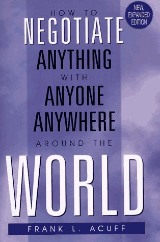 Beispielbild fr How to Negotiate Anything with Anyone, Anywhere Around the World zum Verkauf von Wonder Book