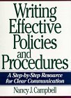 Stock image for Writing Effective Policies and Procedures: A Step-By-Step Resource for Clear Communication for sale by Books of the Smoky Mountains