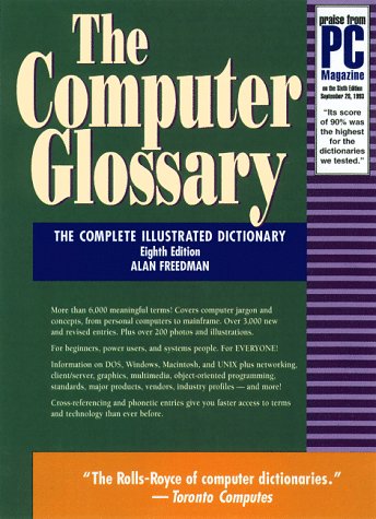Stock image for The Computer Glossary (Computer Glossary (Book and CD Rom), ed 8) for sale by Wonder Book