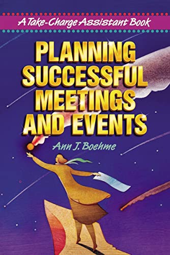 Beispielbild fr Planning Successful Meetings and Events: A Take-Charge Assistant Book zum Verkauf von Wonder Book