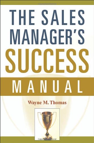 Imagen de archivo de The Sales Manager's Success Manual a la venta por ThriftBooks-Dallas