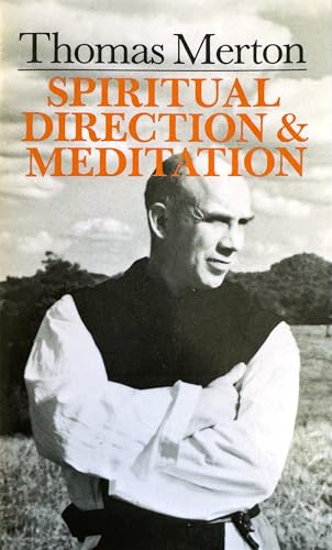 9780814604120: Thomas Merton: Spiritual Direction And Meditation