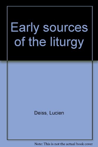 Beispielbild fr Early Sources of the Liturgy zum Verkauf von Windows Booksellers